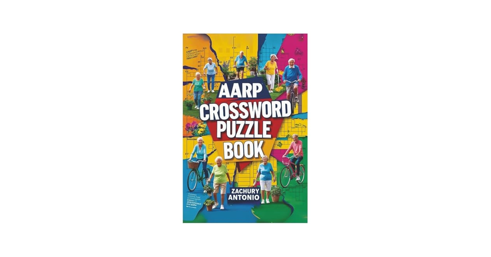 AARP Crossword Puzzle AARP Crossword Puzzle With Easy To Read Print About American Association Of Retired Persons Senior Citizen Organizations 50 Puzzles Gift For Vacations Holidays Antonio Mr Zachury 9798283256221 Amazon Books AARP Crossword Puzzle AARP Crossword Puzzle With Easy To Read Print About American Association Of Retired Persons Senior Citizen Organizations 50 Puzzles Gift For Vacations Holidays Antonio Mr Zachury 9798283256221 Amazon Books