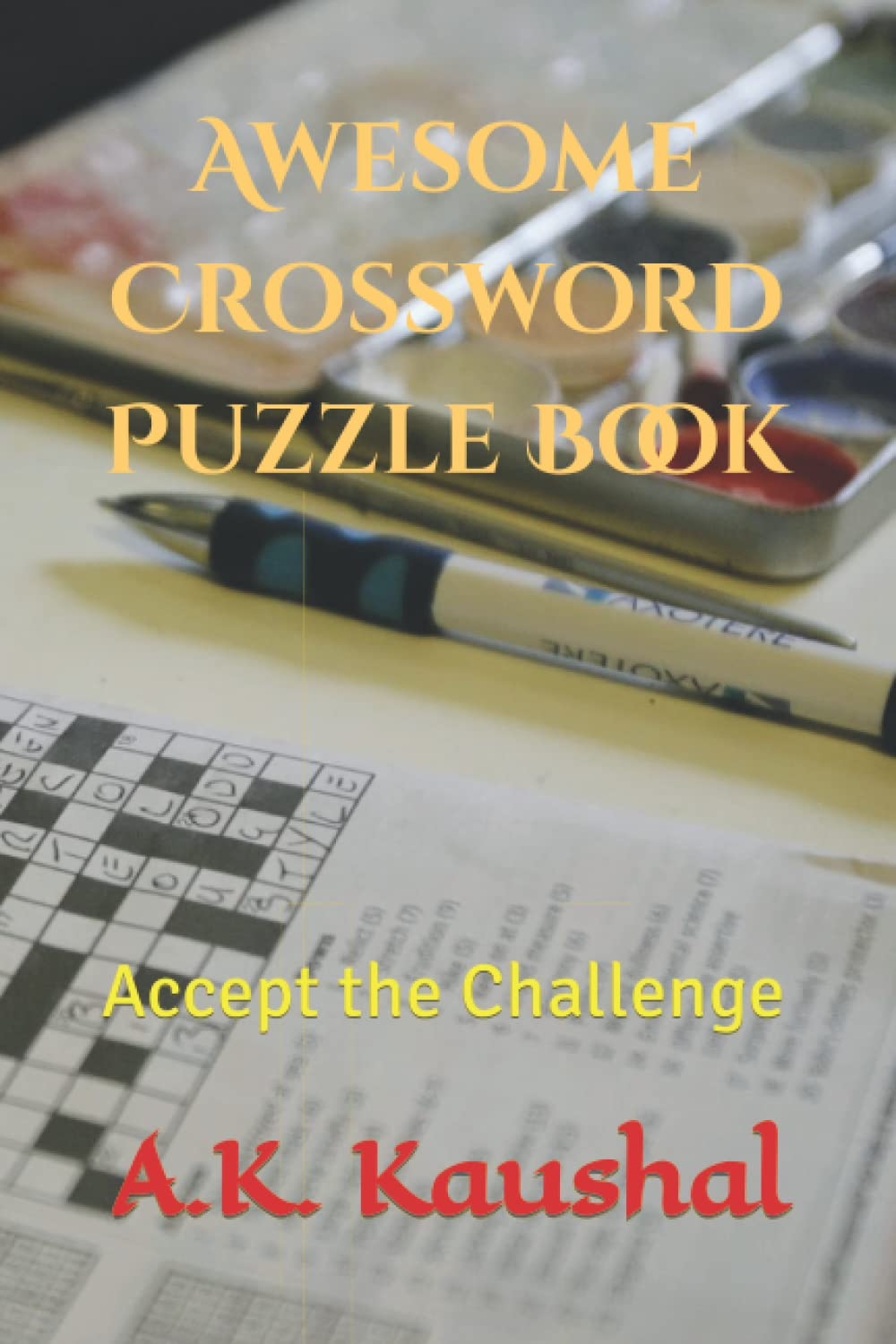 Awesome Crossword Puzzle Book Accept The Challenge Kaushal Mr A K 9798360640493 Amazon Books