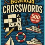 Boatload Of Crossword Puzzles Nautical Fun For Sea Lovers Sail Through 50 Ocean Sailing Sea Life Puzzles Large Print For Adults German Edition Scheich Oliver 9798282033939 Amazon Books
