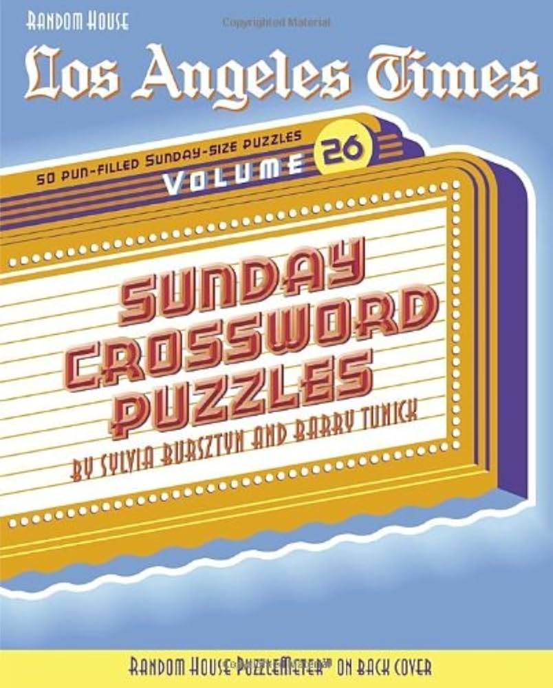 Buy Los Angeles Times Sunday Crossword Puzzles Volume 26 The Los Angeles Times Book Online At Low Prices In India Los Angeles Times Sunday Crossword Puzzles Volume 26 The Los Angeles