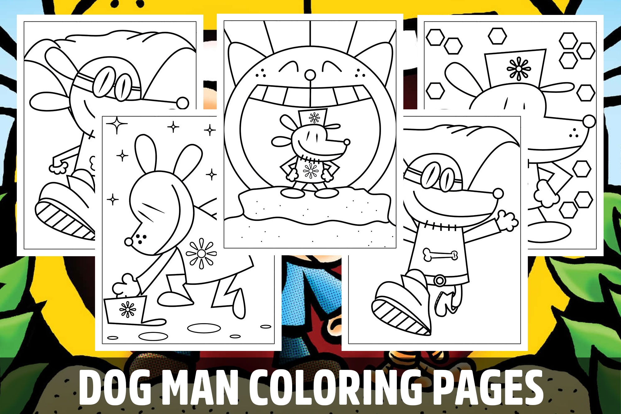 Dog Man Coloring Pages For Kids Girls Boys Teens Birthday School Activity Made By Teachers Dog Man Coloring Pages For Kids Girls Boys Teens Birthday School Activity Made By Teachers