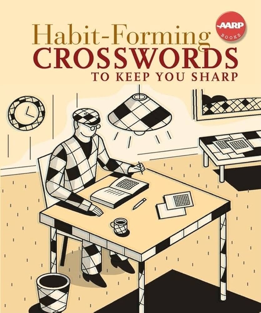 Habit Forming Crosswords To Keep You Sharp AARP Union Square Co Union Square Co 9781402750489 Amazon Books Habit Forming Crosswords To Keep You Sharp AARP Union Square Co Union Square Co 9781402750489 Amazon Books