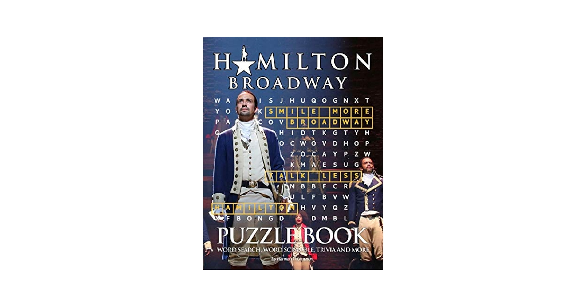 Hamilton Broadway Puzzle Book Many Games For Relaxation And Stress Relieving With Hamilton Broadway Trivia Questions Crossword Word Search Word Scrambles Missing Letters Thompson Hannah 9798550243824 Amazon Books