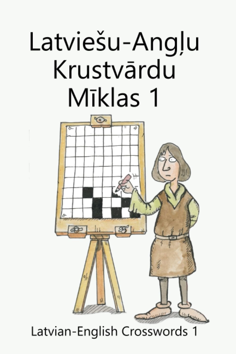 Latvie u Ang u Krustv rdu M klas 1 Latvian English Crosswords 1 Lucas Keith Paul Stanuka Marina 9798376845004 Books Amazon ca