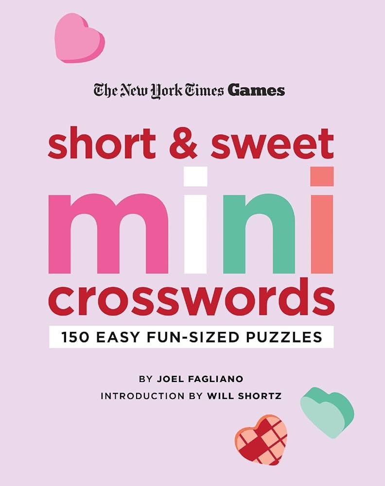New York Times Games Short And Sweet Mini Crosswords 150 Easy Fun Sized Puzzles Fagliano Joel The New York Times Shortz Will 9781250324993 Amazon Books