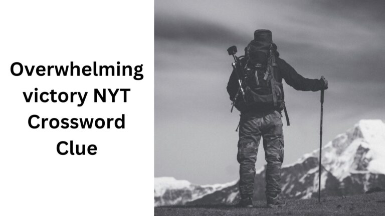 Overwhelming Victory NYT Crossword Clue September 19 2024