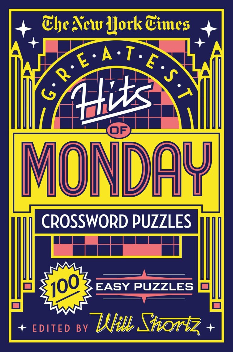 The New York Times Greatest Hits Of Monday Crossword Puzzles