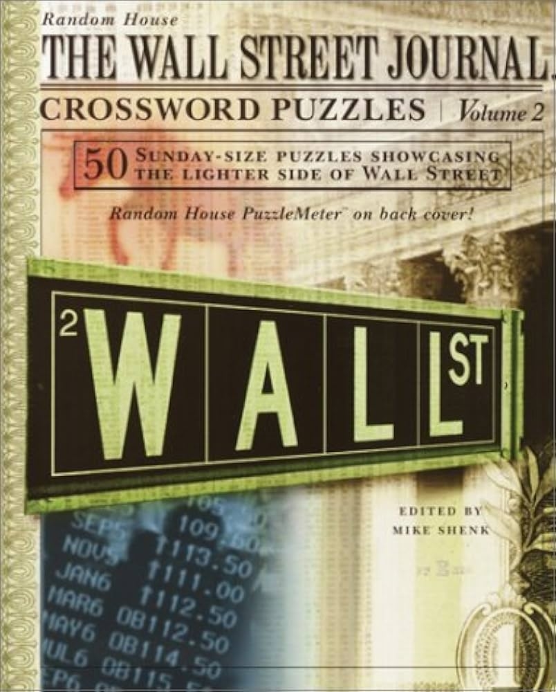 The Wall Street Journal Crossword Puzzles Vol 2 Shenk Mike 9780812934632 Amazon Books The Wall Street Journal Crossword Puzzles Vol 2 Shenk Mike 9780812934632 Amazon Books
